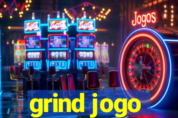 grind jogo